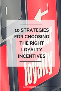 10 Strategies for Choosing the Right Loyalty Incentives