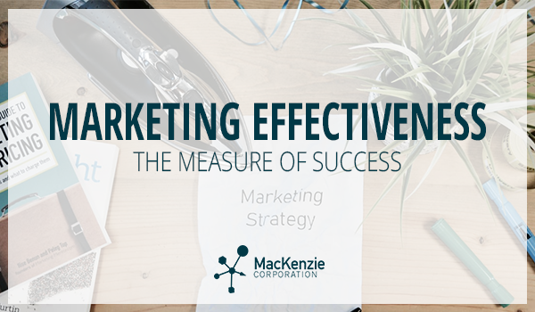 Effectiveness: The Measure of Marketing Success