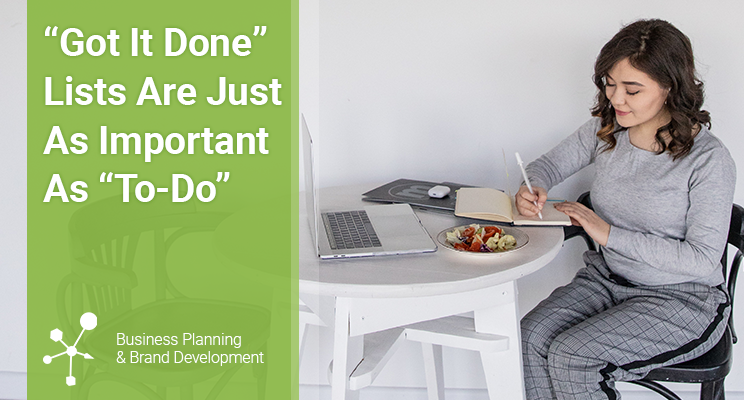 Pause the “To-Do” and make a “Got It Done” list